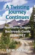 A Twisting Journey-Oregon Backroads Guide to the PCT